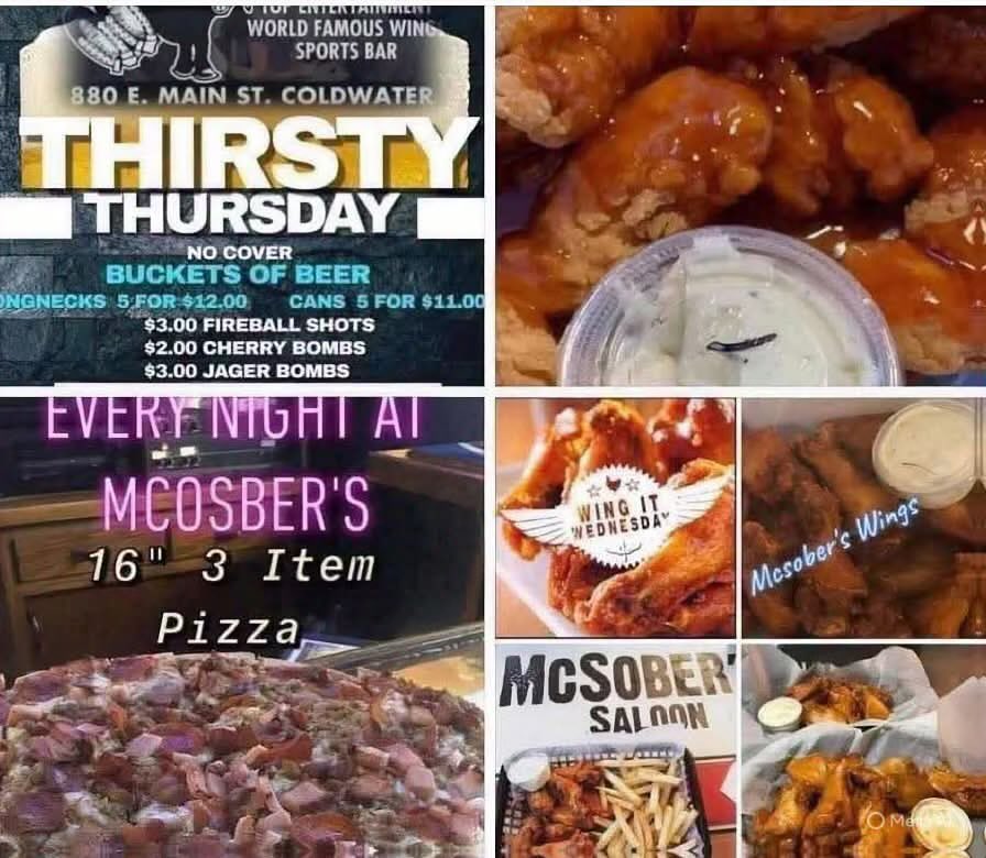 🚨Thirsty Thursday at Mcsober’s🚨
🍺Buckets of Beer 
(5-$12 Cans /5-$13 Bottles)
👉🏻0.75 Boneless Wings )
Dine in or To Go)
🍗Chicken Dinner Specials
 (4pc- $9.49)
🍕Try our NEW Mcsober’s Pizza 
🍒$2.00 Cherry Bombs 
🔥$3.00 Fireball 
💣$3.00 Bombs 
👉🏻Mcsobers Weekly Drawing