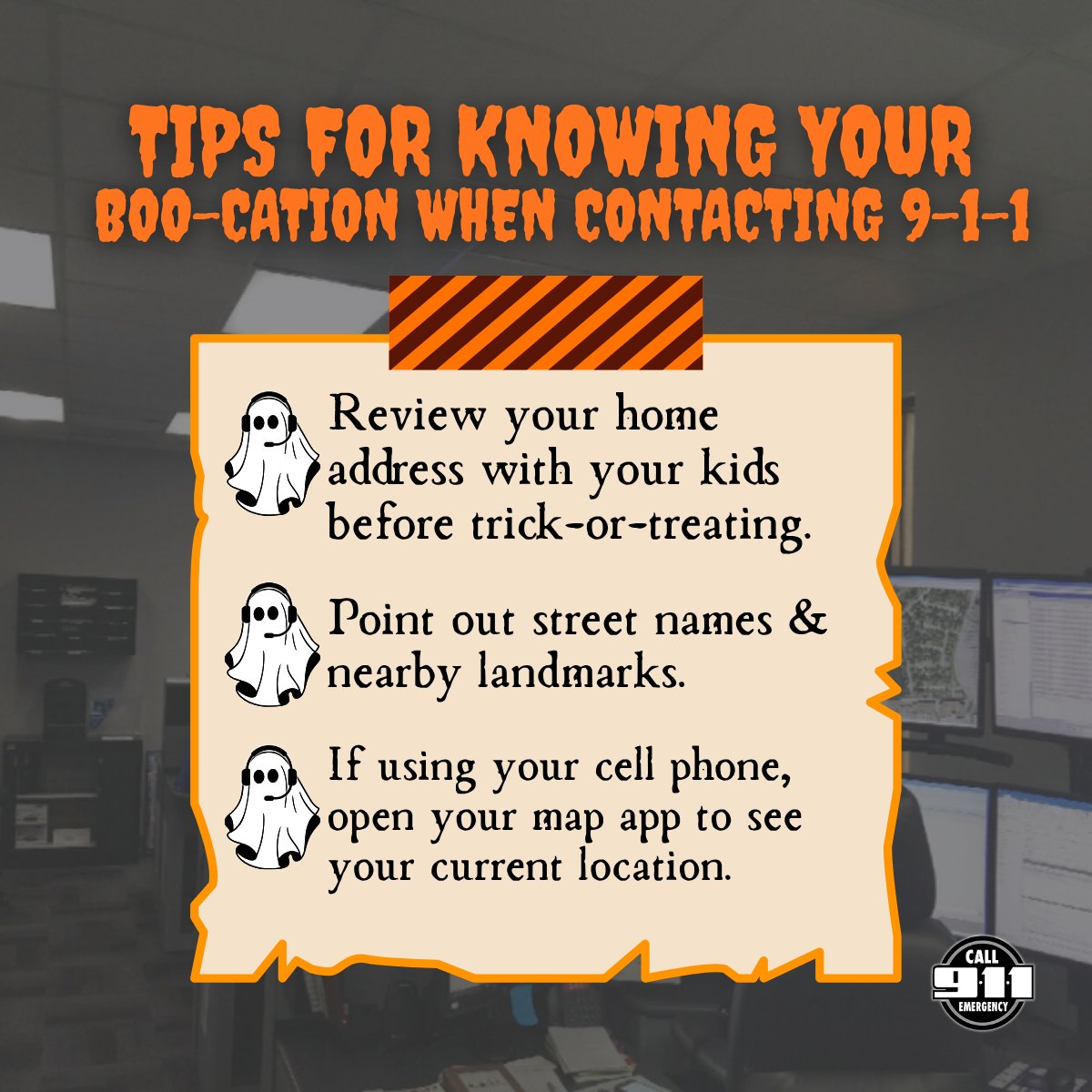 👻Know your boo-cation for Halloween to stay safe! If there's an emergency, 9-1-1 needs your location to send help. #HalloweenSafety #TrickOrTreatTips #KnowYourLocation #Halloween2025 #GHC911