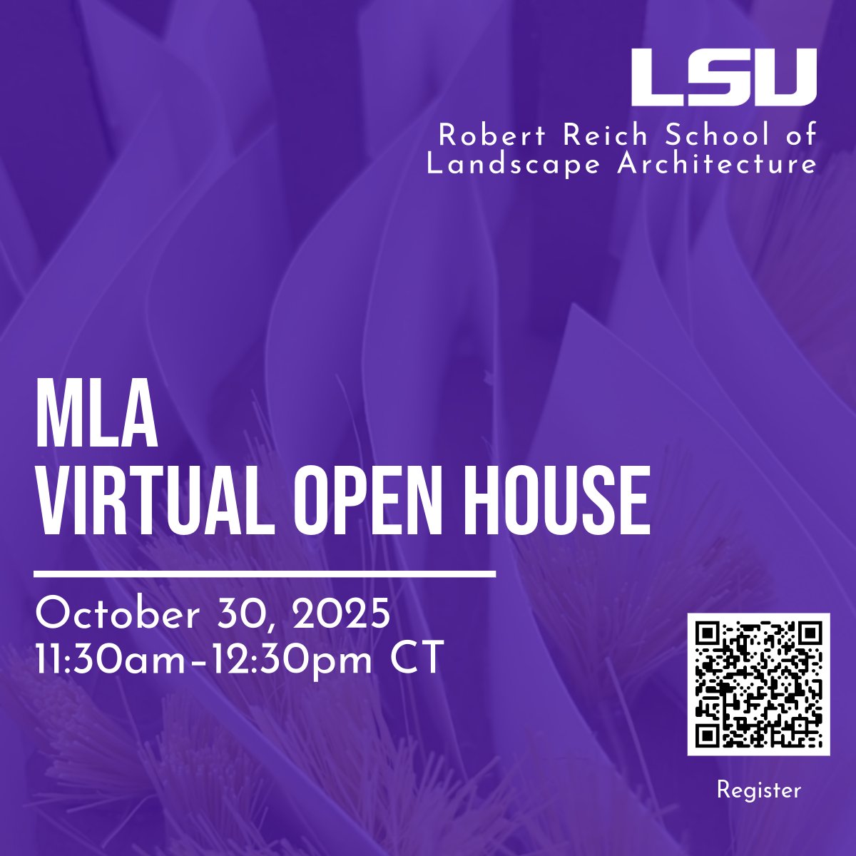 Learn about the Master of Landscape Architecture program in the LSU Robert Reich School of Landscape Architecture!

MLA Virtual Open House
October 30, 2025
11:30 a.m.-12:30 p.m.

#lsu