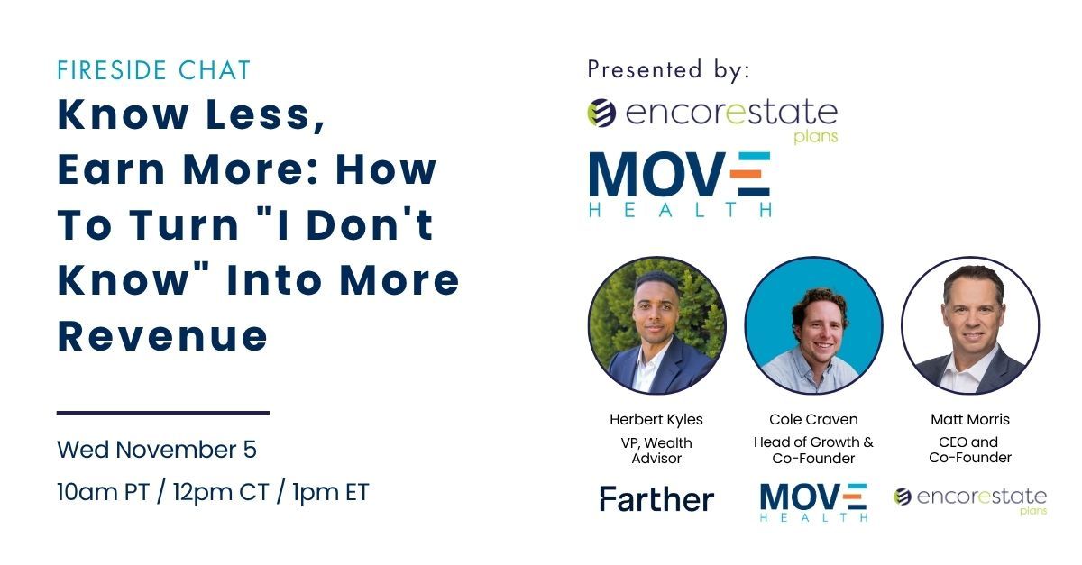 Echoing R. Cole Craven's sentiments, Herbert Kyles, CFP® and Matt Morris really are great people dedicated to serving others exceptionally well 😄 

That's why EncorEstate Plans is PUMPED to bring you a fireside chat with Herbert and Move Health (they're bringing marshmallows