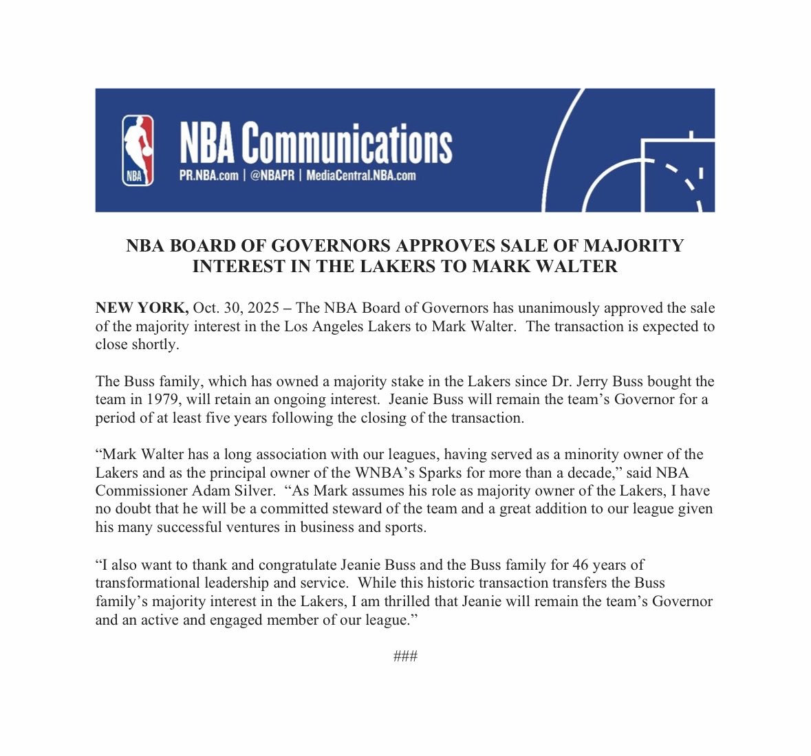 The NBA has formally approved the sale of the Lakers to Dodgers owner Mark Walter.

Of Jeanie Buss, Commissioner Adam Silver says: “I am thrilled that Jeanie will remain the team’s governor and an active and engaged member of our league.”