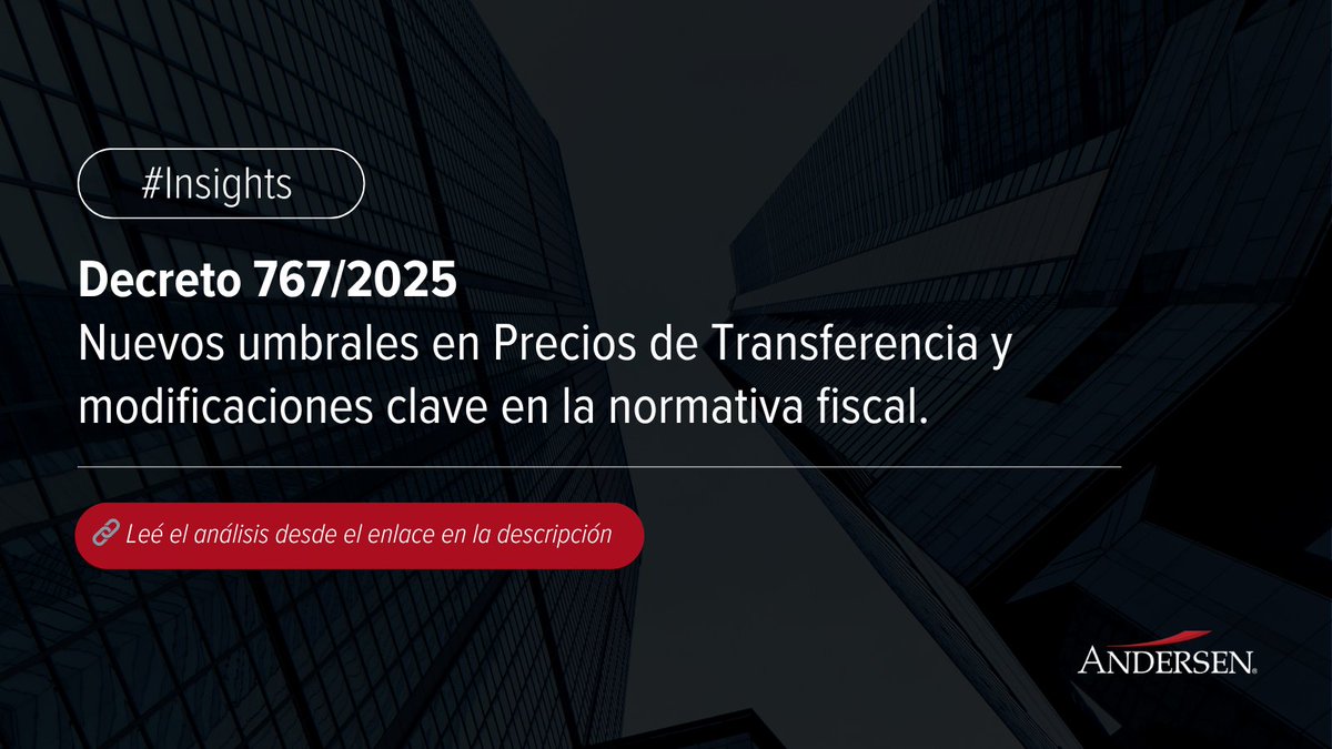 Andersen_AR's tweet image. #Insights | El Decreto 767/2025 modifica el Régimen de Precios de Transferencia: nuevos umbrales y ajustes técnicos clave.

📌Impacto directo en la fiscalización, la carga administrativa y la alineación con estándares internacionales.

Leé el análisis &amp;gt; ow.ly/tFNK50Xkv4n