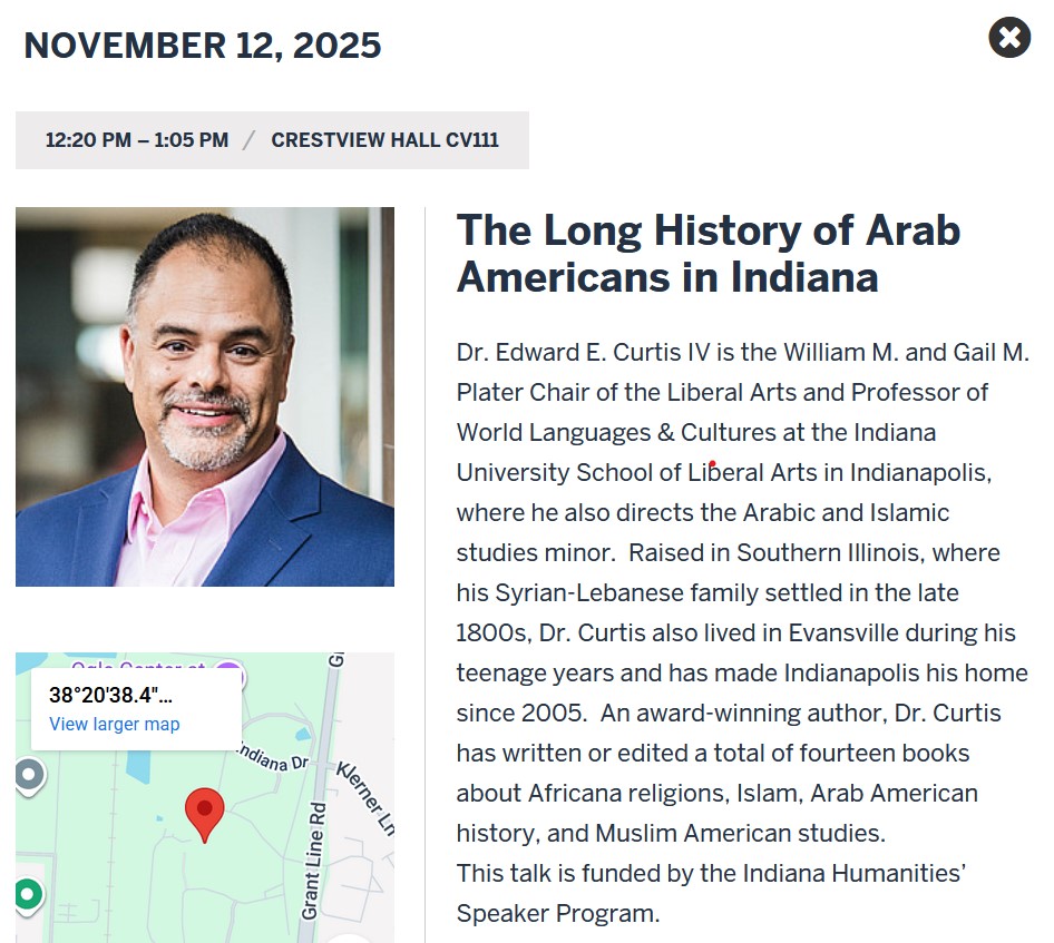 EdwardECurtisIV's tweet image. IN-KY-OH, join me Nov. 12 for the &quot;The Long History of Arab Americans in Indiana&quot; at @IUSoutheast , sponsored by @INHumanities. 
More info:  events.iu.edu/southeast/even… 
@adc @ArabNarratives @IUImpact @IUILiberalArts