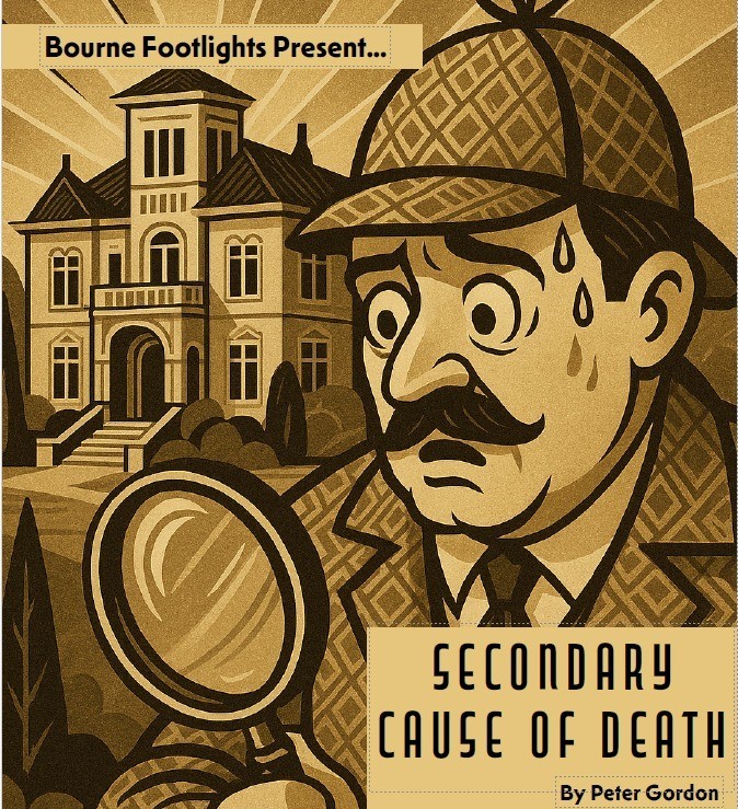 🔍 Secondary Cause of Death 👮
🏛️ Bourne Corn Exchange: 5th, 6th, 7th November, 7.30pm
🎟️ Tickets on sale here: tinyurl.com/4hzmduj5