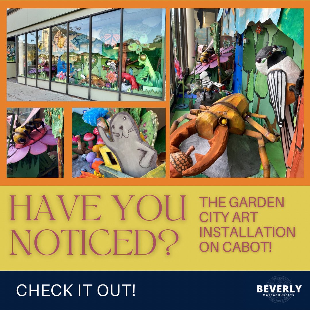 Beverly is home to incredible public art installations. Have you noticed the Garden City Art on Cabot?

ARTIST: Bruce Orr
