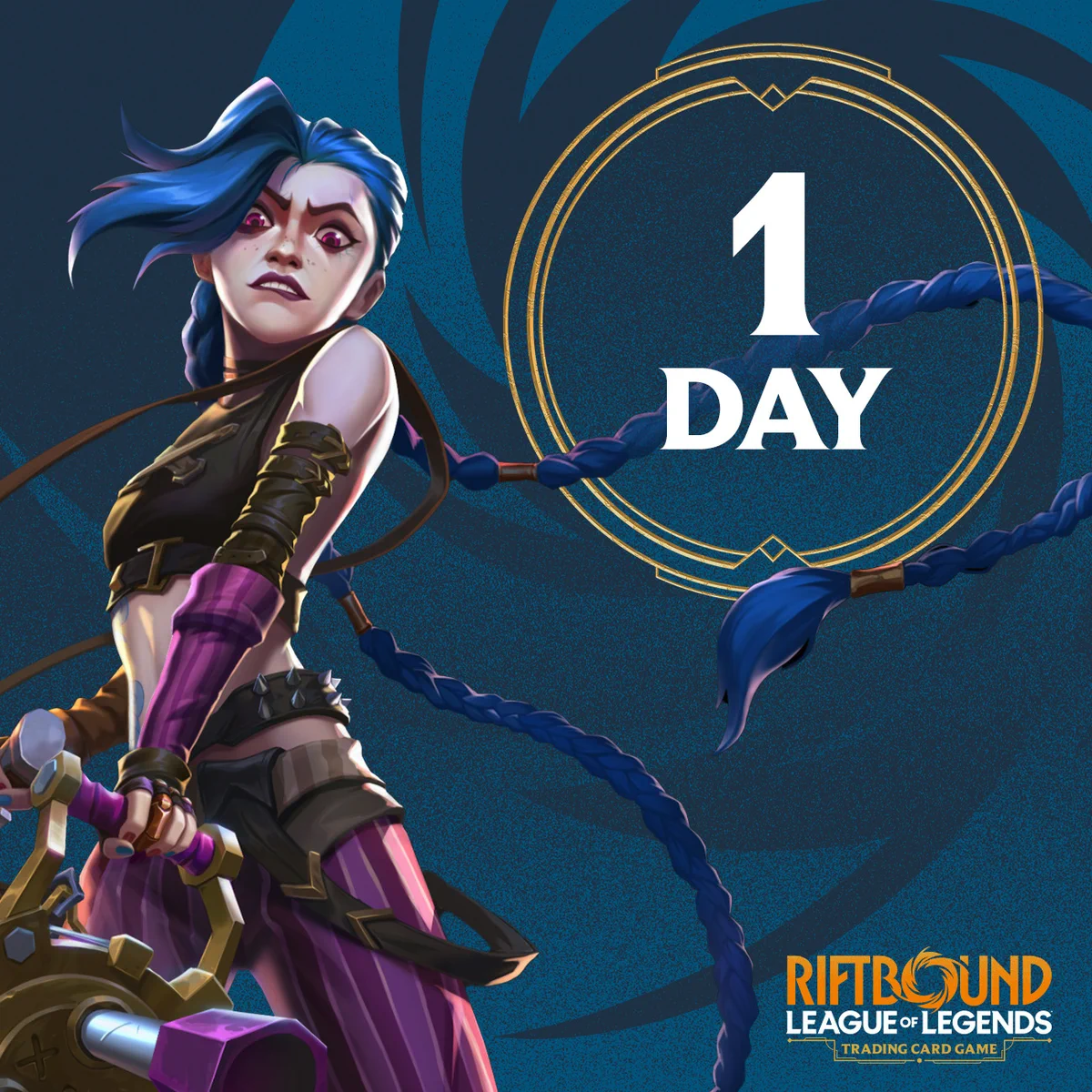 A graphic of Riftbound releasing in 1 day. Jinx stands ready on the left with blue braids. On the right, large text reads “1 DAY” inside a gold ring over a swirling blue portal background. The "Riftbound: League of Legends Trading Card Game" logo appears at the bottom right.