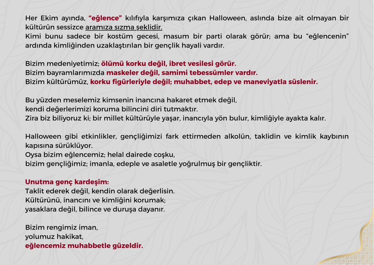 Cadılar bayramı mı, Kültürümüz mü? 

Taklit ederek değil, kendin olarak değerlisin.
Kültürünü, inancını ve kimliğini korumak;
yasaklara değil, bilince ve duruşa dayanır.