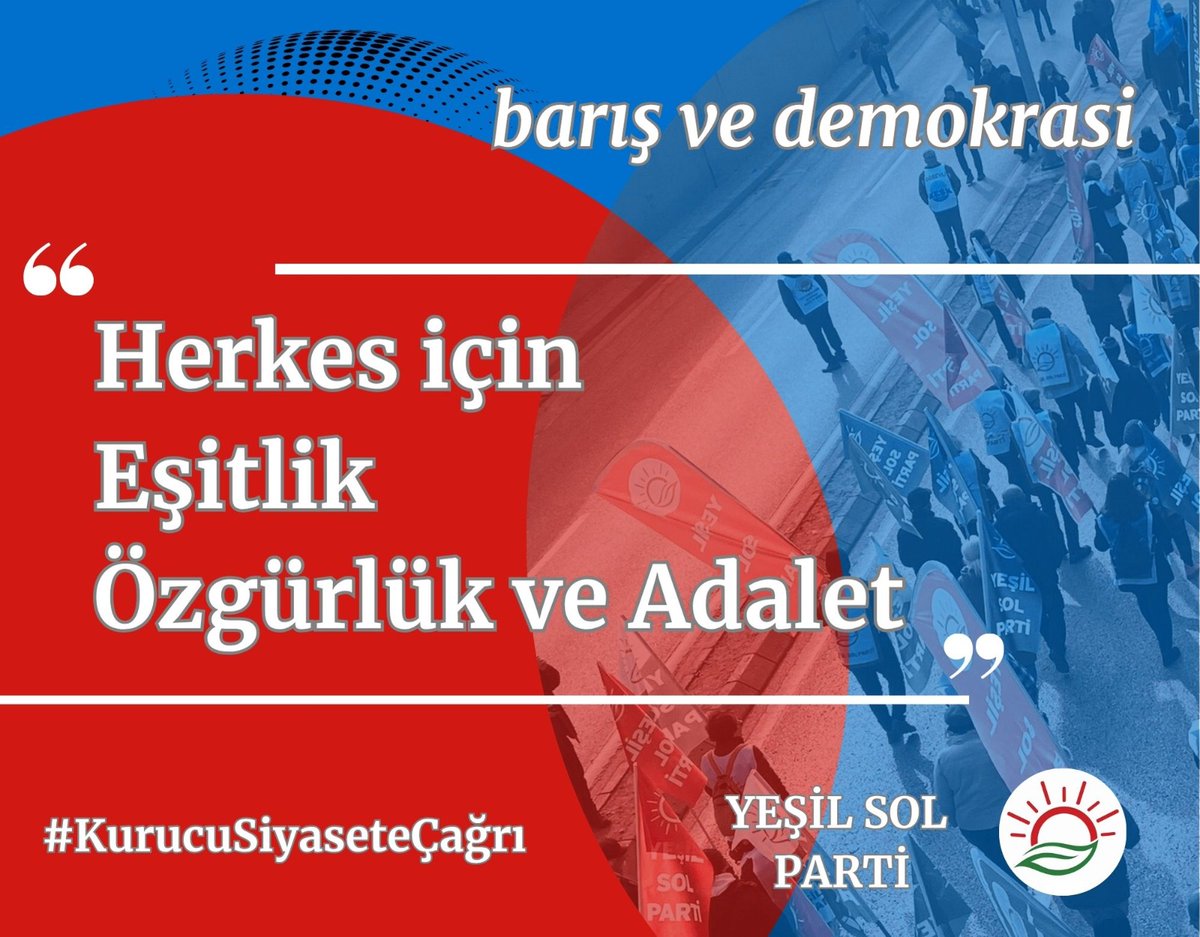 YesilSolMugla's tweet photo. Barış ve Demokrasi için;
#KurucuSiyaseteÇağrı

Herkes için eşitlik, özgürlük ve adalet. https://t.co/Bmnh46qxE0