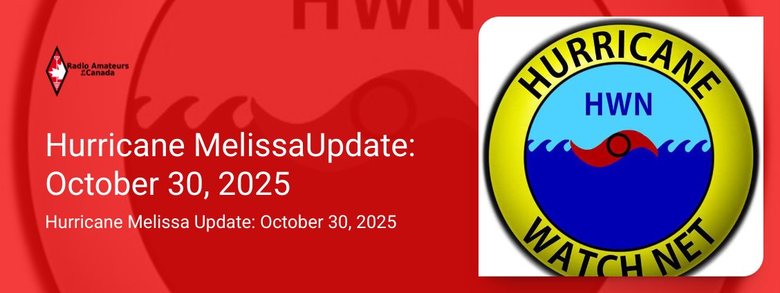 Hurricane Melissa Update: October 30, 2025 – rac.ca/hurricane-meli…

Radio Amateurs of Canada has been actively monitoring Hurricane Melissa which has already caused significant destruction across the Caribbean – including in Jamaica and Cuba – and is now approaching Bermuda.