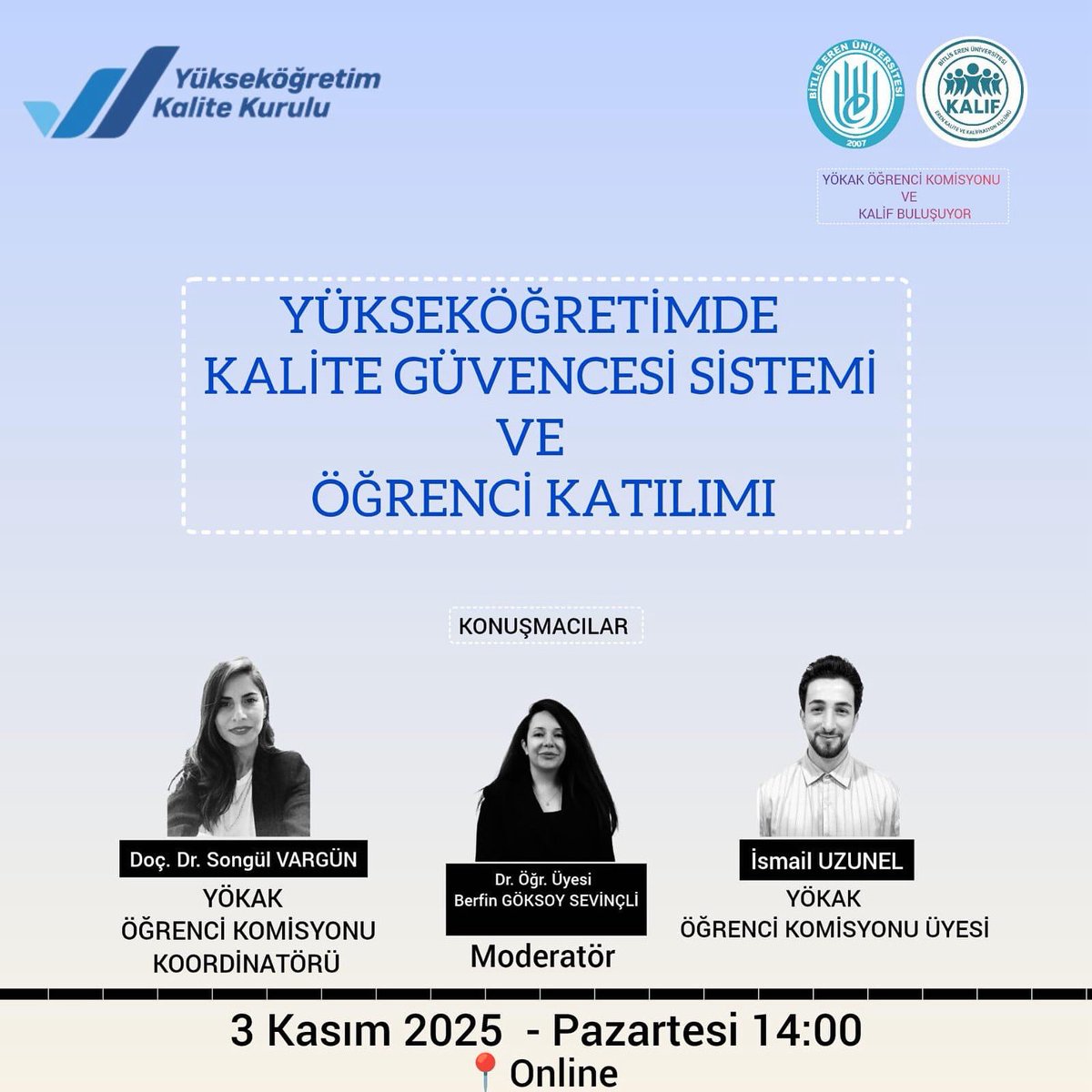 Yükseköğretim Kalite Kurulu Öğrenci Komisyonu olarak Bitlis Eren Kalite ve Kalifikasyon Kulübü ile 3 Kasım Pazartesi günü gerçekleştireceğimiz ortak etkinliğimize davetlisiniz ✨