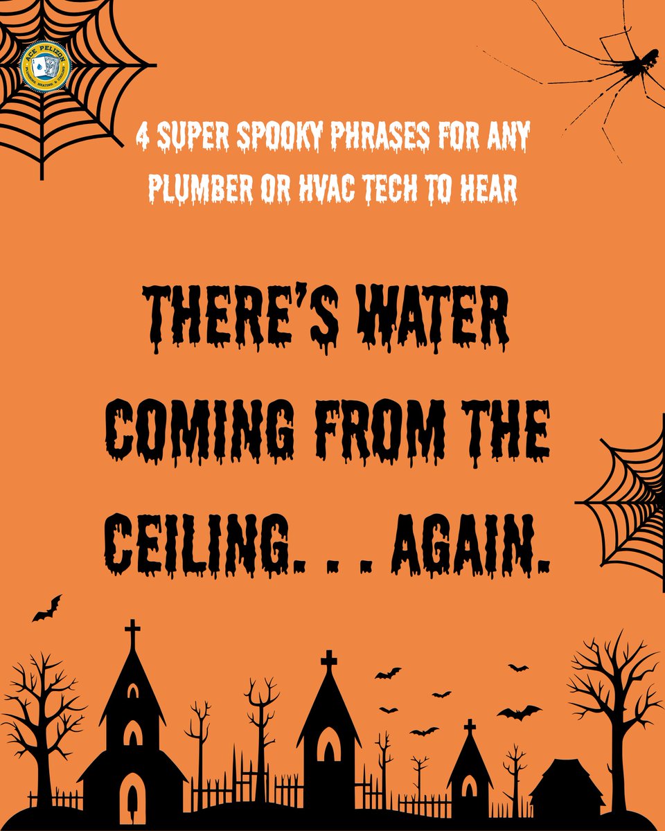 AcePelizon's tweet image. Happy Halloween from Ace Pelizon Plumbing, Heating, and Cooling! 👻🎃

Avoid uttering these 4 super spooky phrases that give our techs the heebie jeebies! 

📞(626)-412-0601
💻acepelizon.com

#plumbingtip #hvac #plumberhumor #covinaca #claremontca #pasadenaca