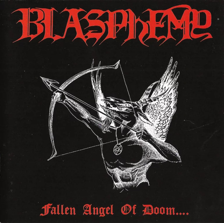 BLASPHEMY - Fallen Angel Of Doom
Full-length
Wild Rags Rec 1990
Black/Death Metal from Canada

Track: 
Hording Of Evil Vengeance
youtube.com/watch?v=Q56wxL…