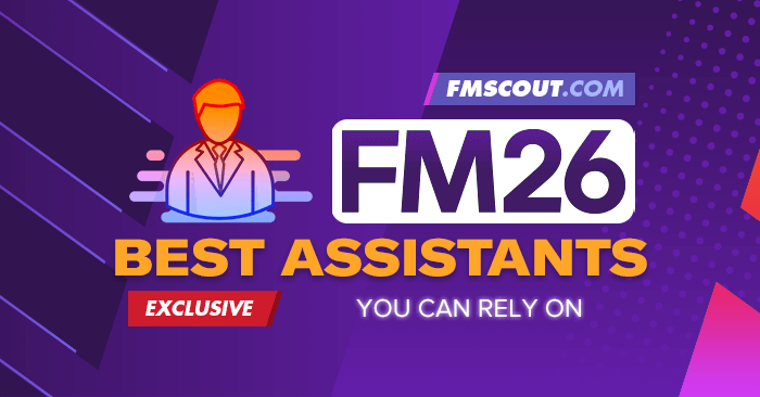 fmscout's tweet photo. Best Assistants for your Staff in FM26 https://t.co/oUkJGf5Xvr