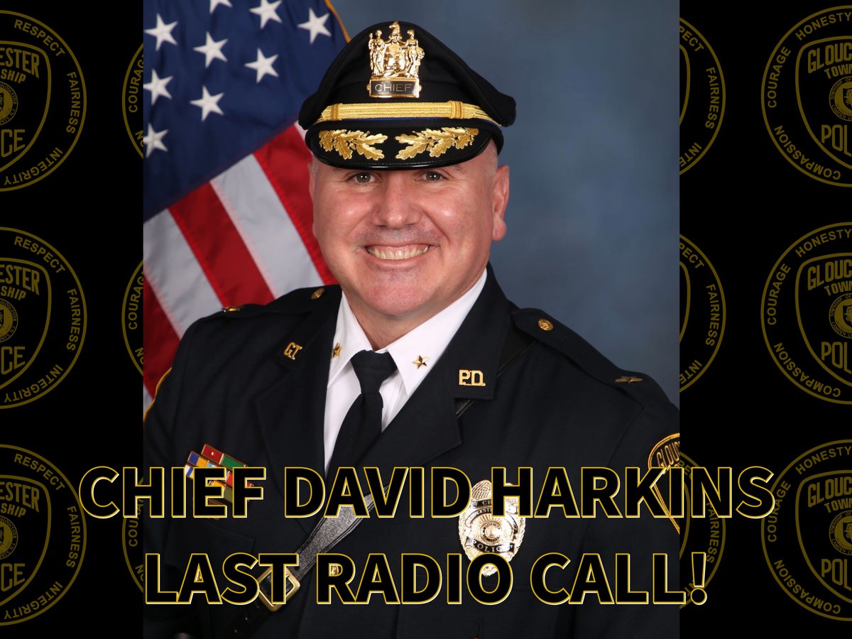 VIDEO: Gloucester Township Police- Chief David Harkins Last Radio Call 10-29-2025! youtu.be/CPFYVxi-PhM