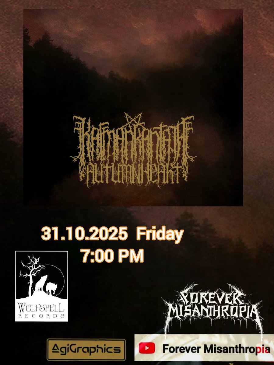 Premiere on Forever Misanthropia YouTube channel

Date: 2025-X-31 (Friday)
Time: 7:00 PM CET
Graphic editing: AgiGraphics (<a href="/Agnieszka_Gra/">Agnieszka</a>)

KALMANKANTAJA - Autumnheart
Full-length
Wolfspell Records 2025-X-31
Atmospheric Black Metal from Finland 

Full album premiere: