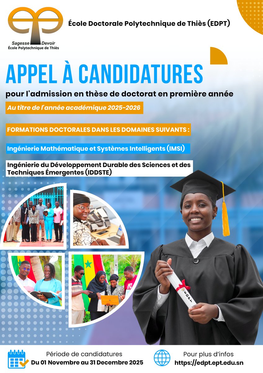 🎓 Appel à candidatures – Doctorat 2025-2026
L’@EDPT_EPT ouvre les candidatures pour ses programmes doctoraux :
🔹 IMSI
🔹 IDDS-TE

📅 Du 1er nov. au 31 déc. 2025
👉 Candidature en ligne ou dépôt physique : edpt.ept.edu.sn/candidater/

#Doctorat #EDPT #Recherche #Innovation #Thiès