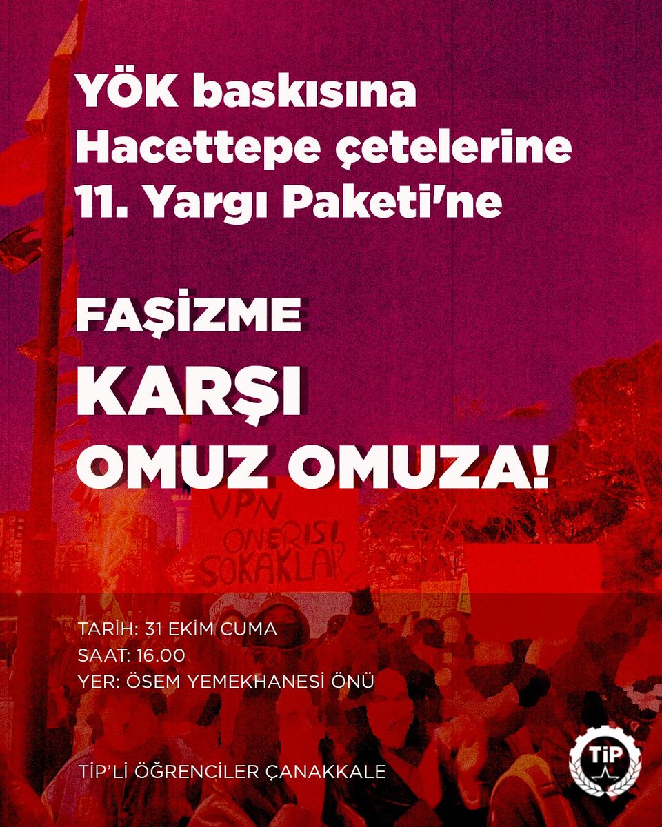 YÖK baskısına, Hacettepe çetelerine, 11. Yargı Paketi'ne,

FAŞİZME KARŞI OMUZ OMUZA!

📅Tarih: 31 Ekim Cuma
🕓Saat: 16.00
📍Yer: ÖSEM yemekhanesi önü