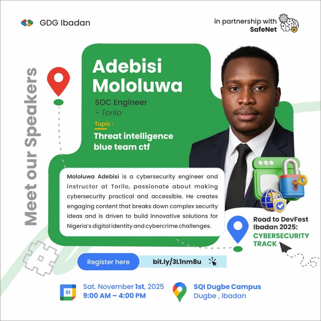 WeSafeNet's tweet image. Mololuwa Adebisi, SOC Engineer at Torilo, is bringing the Blue Team energy to &apos;Road to DevFest 2025 Ibadan&apos;
Join his Threat Intelligence CTF session and sharpen your defense skills. @cyber_rekk