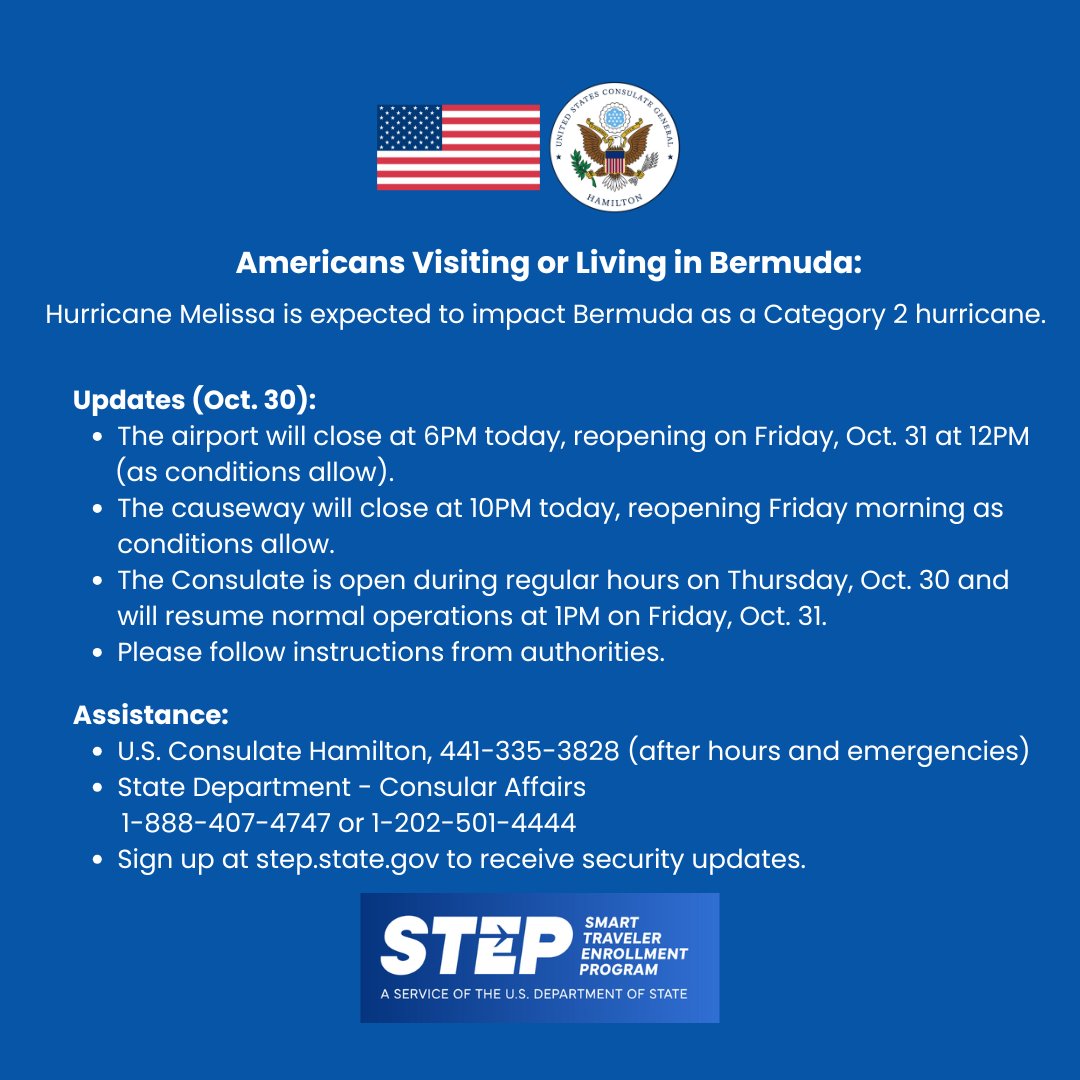 ⚠️UPDATE - Americans visiting or living in Bermuda:
- Hurricane Melissa is expected to impact Bermuda as a Category 2 hurricane tonight.
- The Government of Bermuda announced closures for the airport and causeway, listed below.
- The Consulate will resume normal operations on