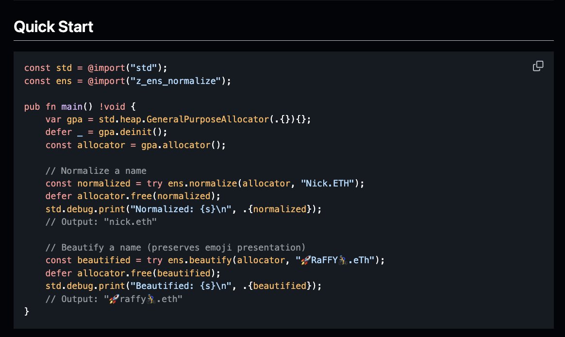 tevmtools's tweet image. Introducing z-ens-normalize
A complete port of go-ens-normalize to Zig, providing @ensdomains normalization according to ENSIP-15 specification