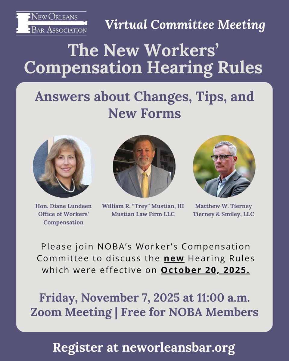 Join NOBA's Workers' Compensation Committee for a virtual committee meeting on 11/7 to discuss the new Hearing Rules (effective 10/20/25).  Get an abbreviated version of the changes that may impact how you practice and the forms you use.  neworleansbar.org/Hearing-Rules