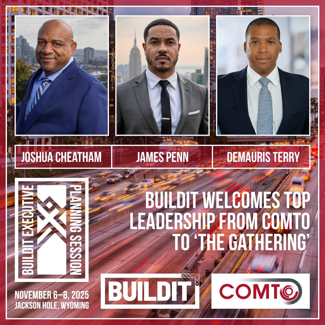 BuildIT is proud to welcome the following <a href="/COMTO_HQ/">COMTO Headquarters</a> leaders to our Strategic Planning Session in Jackson Hole, Wyoming, from Nov 6-8:
 
Joshua Cheatham/Furtado &amp; Associates, Inc.
James Penn IV/AIX Group.
Demauris Terry/BA, Inc.