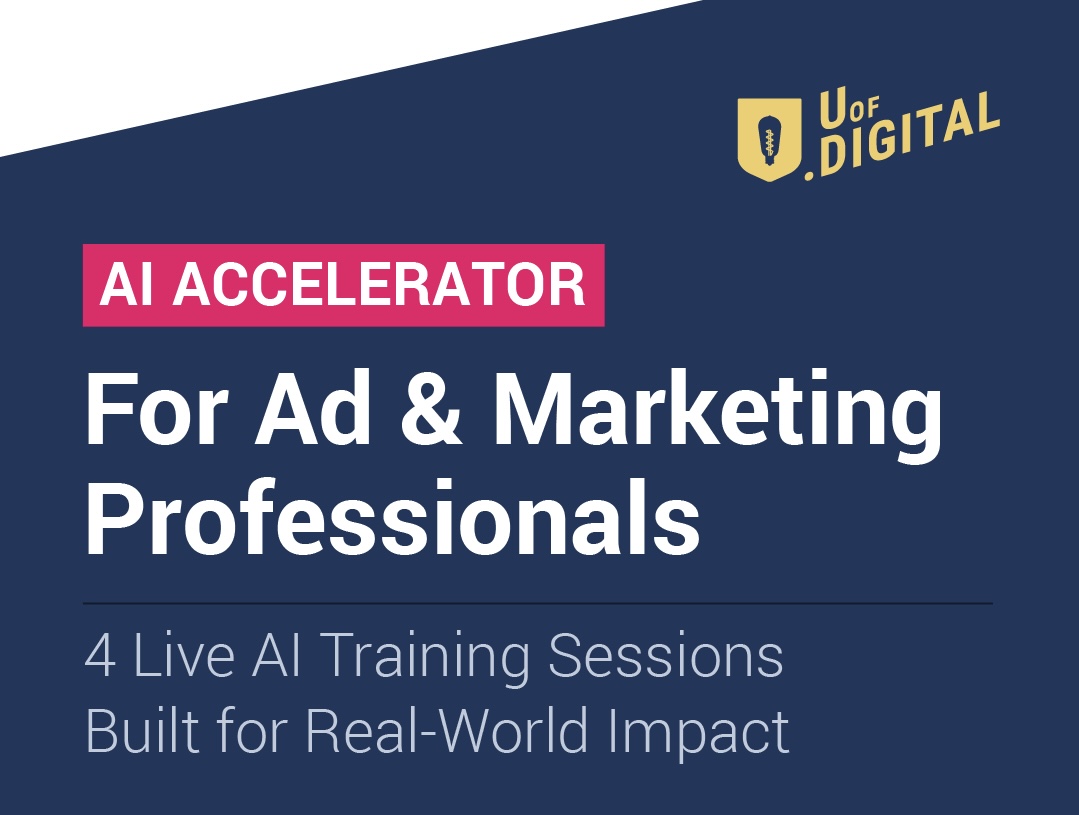 “Every session redefined how I look at technology’s role in storytelling and consumer connection... AI isn’t replacing creativity, it’s amplifying it.”

-Chirag Dhiwar

This feedback is EXACTLY why we built the <a href="/UofDigital/">U of Digital</a>  AI Accelerator. We give you education and confidence to