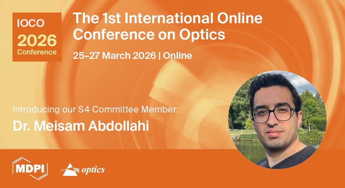📢 Introducing our latest Committee Member Dr. Meisam Abdollahi!

👉Click here to register to attend the conference for FREE: sciforum.net/event/IOCO2026…

#Optics #OnlineConference