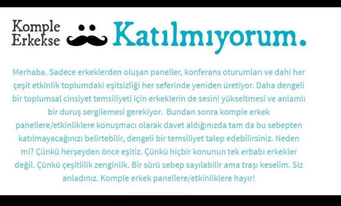 Biz kadınlar,tek kadın olarak davet edildiğimiz konferanslara gitmeyelim! Cumhuriyet'in 102.yılnda bilimden sanata,felsefeden mühendisliğe, siyasetten ekonomiye kadın liderlerin yetiştiği Türkiye'de102 yıl öncesi gibi sadece dinleyici olmayı kabul etmeyelim!#kompleerkeksekatılma