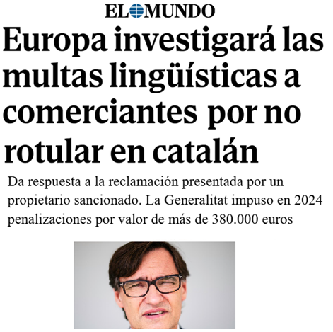 Cataluña es el único territorio de la Europa democrática donde los ciudadanos no pueden elegir libremente qué lengua oficial usan en su propia tienda.

Te imponen con acosos y multas la suya unos tipos que hablan del "derecho a decidir".