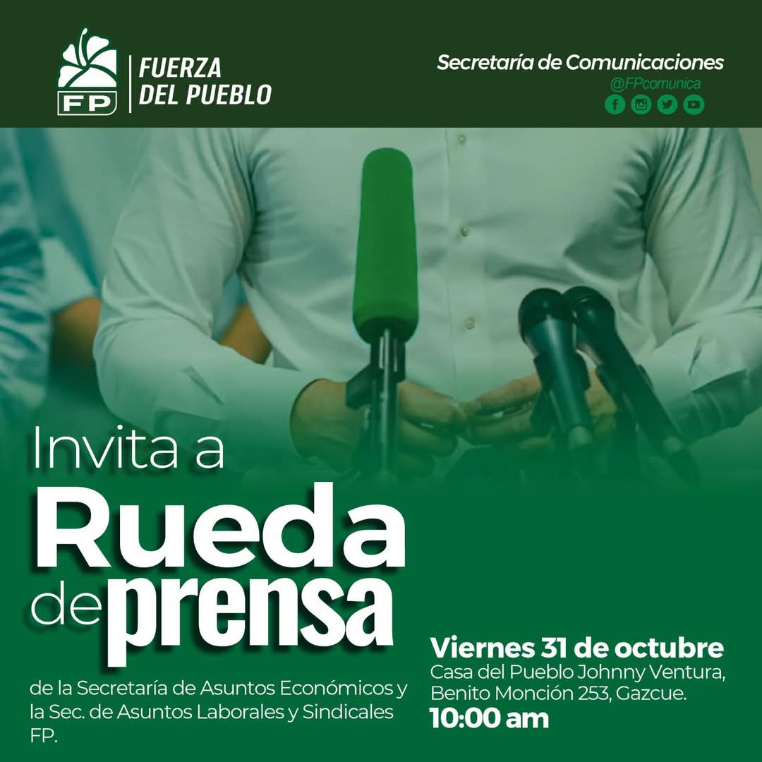 Noticias_FP's tweet photo. #NoticiaFP
#FPComunica
RUEDA DE PRENSA
de la Secretaría de Asuntos Económicos y la Secretaría de Asuntos Laborales y Sindicales #FuerzaDelPueblo
Viernes 31 de octubre,
Casa del Pueblo Johnny Ventura, Benito Monción No. 253, Gascue, Distrito Nacional.
10:00 a.m. https://t.co/WJfP6d0ZuH