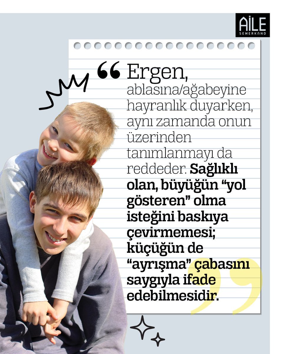 "Ergen, ablasına/ağabeyine hayranlık duyarken, aynı zamanda onun üzerinden tanımlanmayı da reddeder. Sağlıklı olan, büyüğün 'yol gösteren' olma isteğini baskıya çevirmemesi, küçüğün de 'ayrışma' çabasını saygıyla ifade edebilmesidir."

Semerkand Aile, Ekim 2025

#semerkandaile