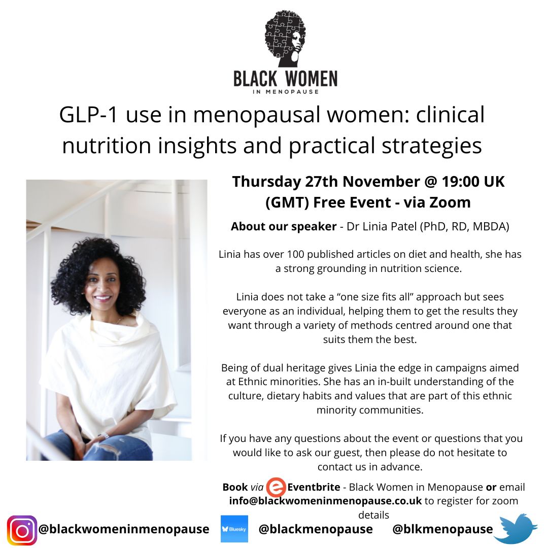 Our next free event, GLP-1 use in menopausal women: clinical nutrition insights and practical strategies with Dr Linia Patel (PhD, RD, MBDA). 

When: Thursday, 27th November 2025 19:00 UK (GMT)

Bookings can be made through Eventbrite. You can find the link in the Link.tree