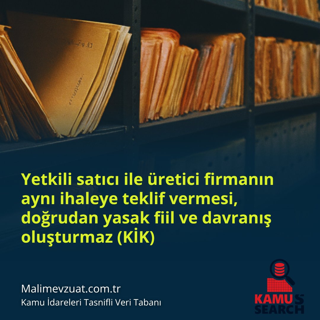 Yetkili satıcı ile üretici firmanın aynı ihaleye teklif vermesi, doğrudan yasak fiil ve davranış oluşturmaz (KİK)
malimevzuat.com.tr/yetkili-satici…