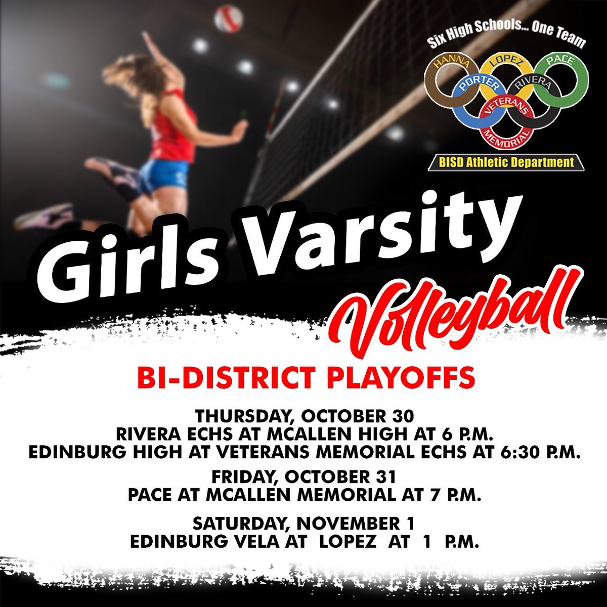 🏐 BI-DISTRICT PLAYOFFS!
Come out and support our BISD Girls Volleyball teams as they battle in the playoffs!

📅 Thur, Oct. 30
• Rivera  vs McAllen  6 PM
• Edinburg  vs Veterans 6:30 PM

📅 Fri, Oct. 31
• Pace vs M Memorial – 7 PM

📅 Sat, Nov. 1
• E Vela vs Lopez – 1 PM