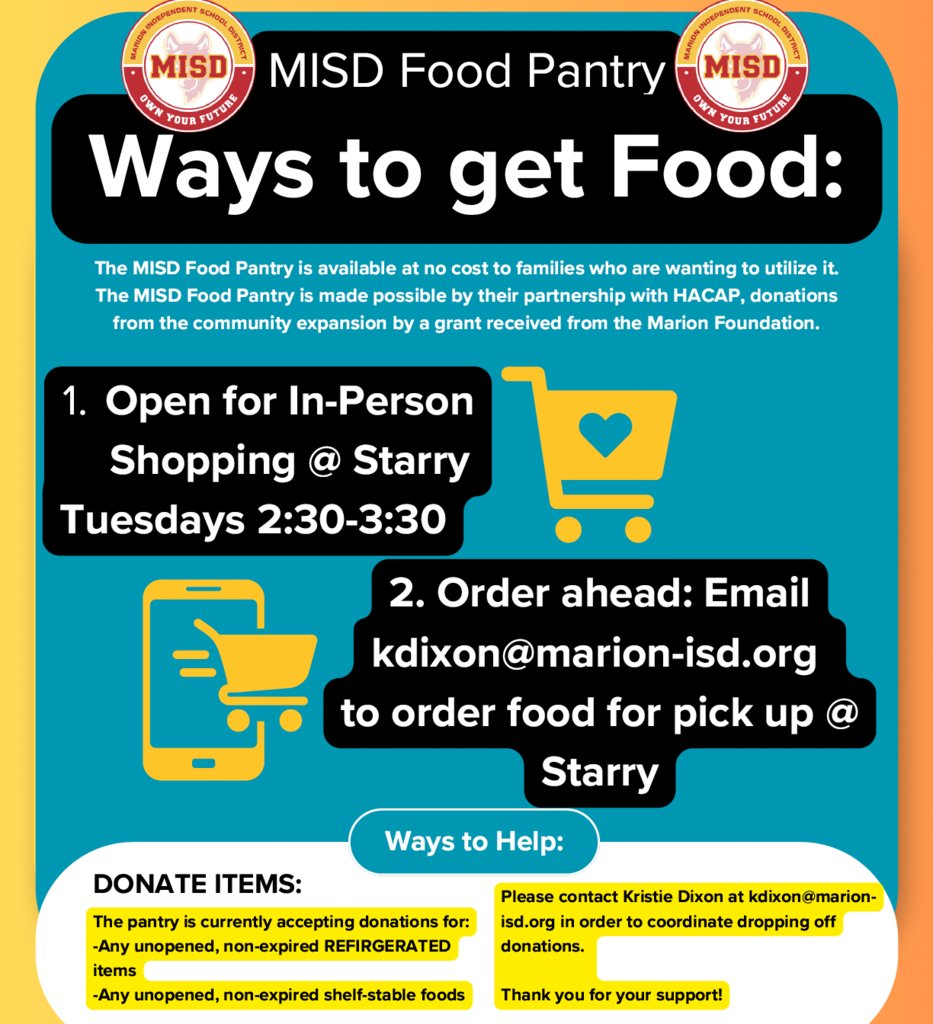 The MISD Food Pantry will be open additional times throughout the month in order to support our community. Please reach out to kdixon@marion-isd.org if you are in need of additional food or are interested in donating. Thank you!
