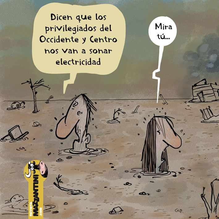 "Privilegiados", por Garrincha. “El occidente y centro van a estar privilegiados (energéticamente). Después cuando volvamos a la normalidad que no es normal habrá que solidariamente tener un gesto con el oriente”. Ya saben, “normalidad que no es normal”. ¡Aguántese!