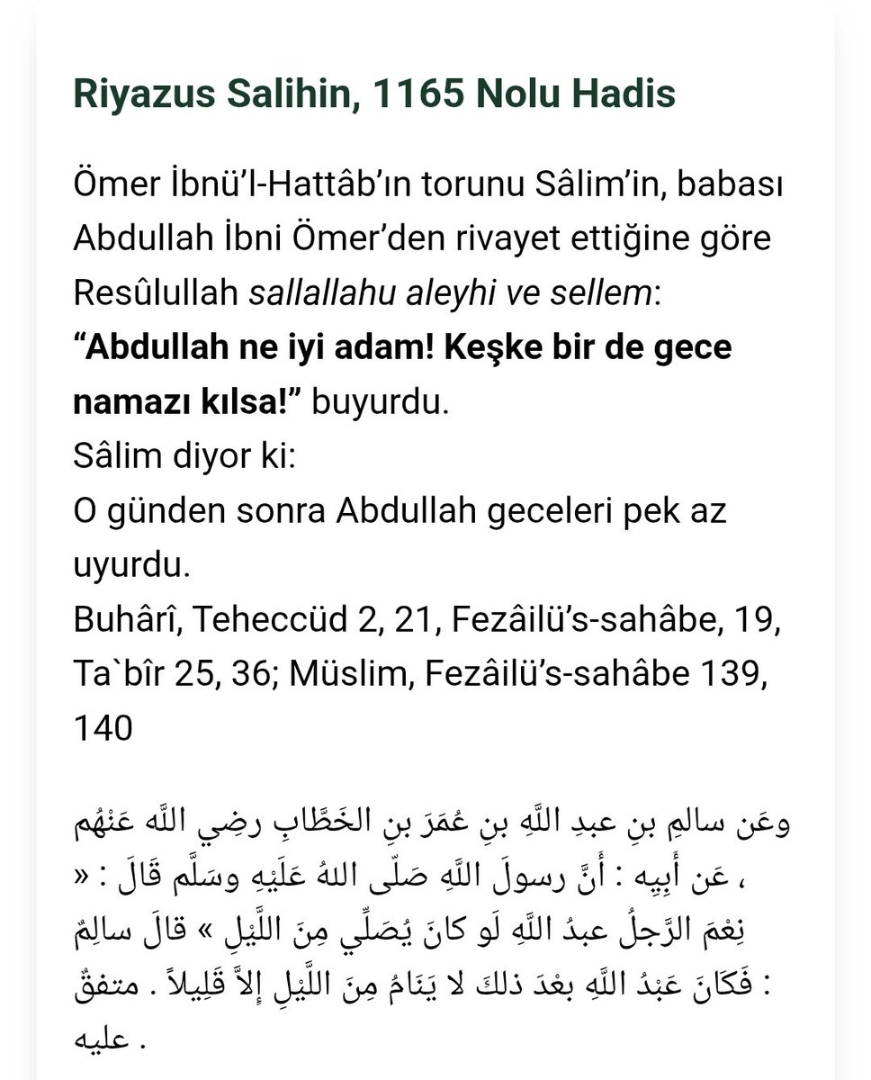 “Abdullah ne iyi adam!
Keşke bir de gece namazı kılsa!”