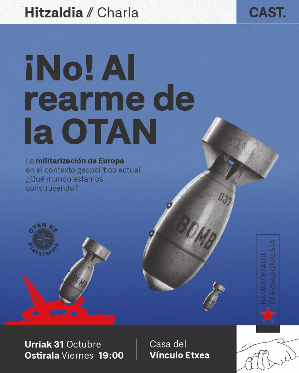 🎤 Charla - Hitzaldia:

➡️ No al rearme de la OTAN

📆 Urriak 31 Octubre 

🕒 19:00