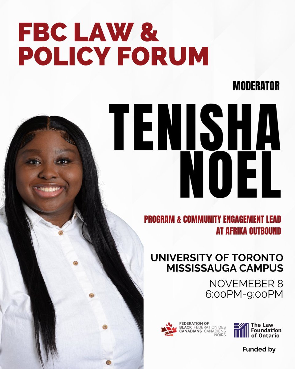 We’re excited to welcome Tenisha Noel, Program &amp; Community Engagement Lead at Afrika Outbound, as the moderator for FBC’s Law and Policy Forum on November 8th at the University of Toronto Mississauga Campus!

Link to register: zurl.co/CWu4v 

#LawAndPolicyForum