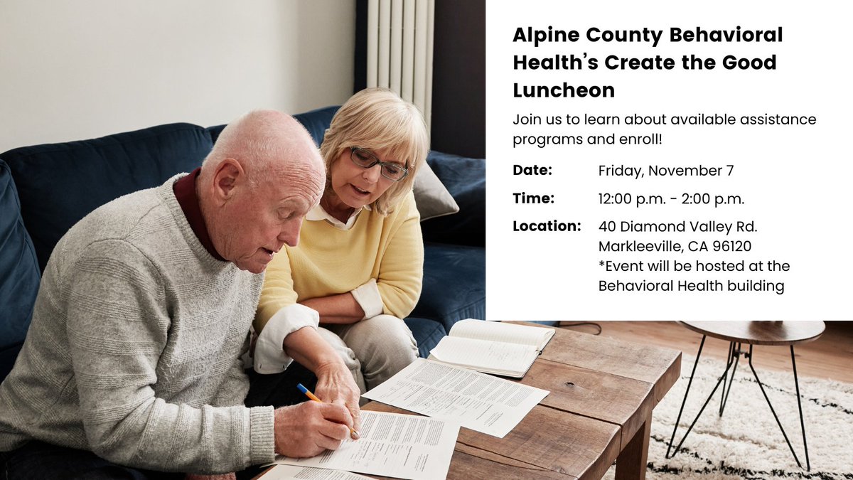 You’re invited to Alpine County Behavioral Health’s Create the Good Luncheon on Friday, November 7! El Dorado County Health and Human Services and Liberty will also be in attendance to share important utility assistance information with local residents.