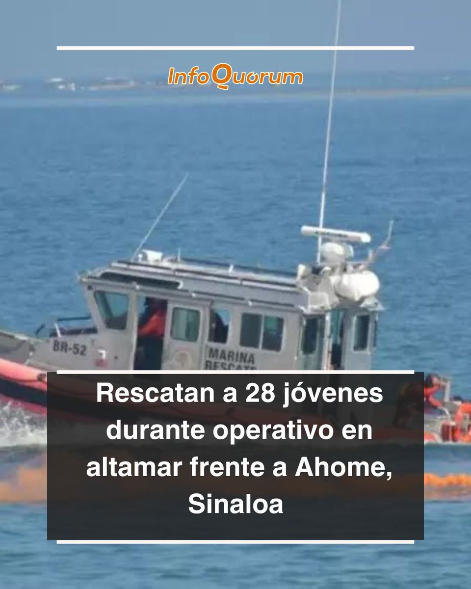 📰🚢🌊La #Fiscalia Generalde #Sinaloa informó que este 30 de octubre que 28 personas—27 #adolescentes de entre 14 y 17 años y una #joven de 18 años — fueron auxiliadas por elementos de la #SecretaríadeMarina durante un #operativo de rescate en altamar, frente las costas del