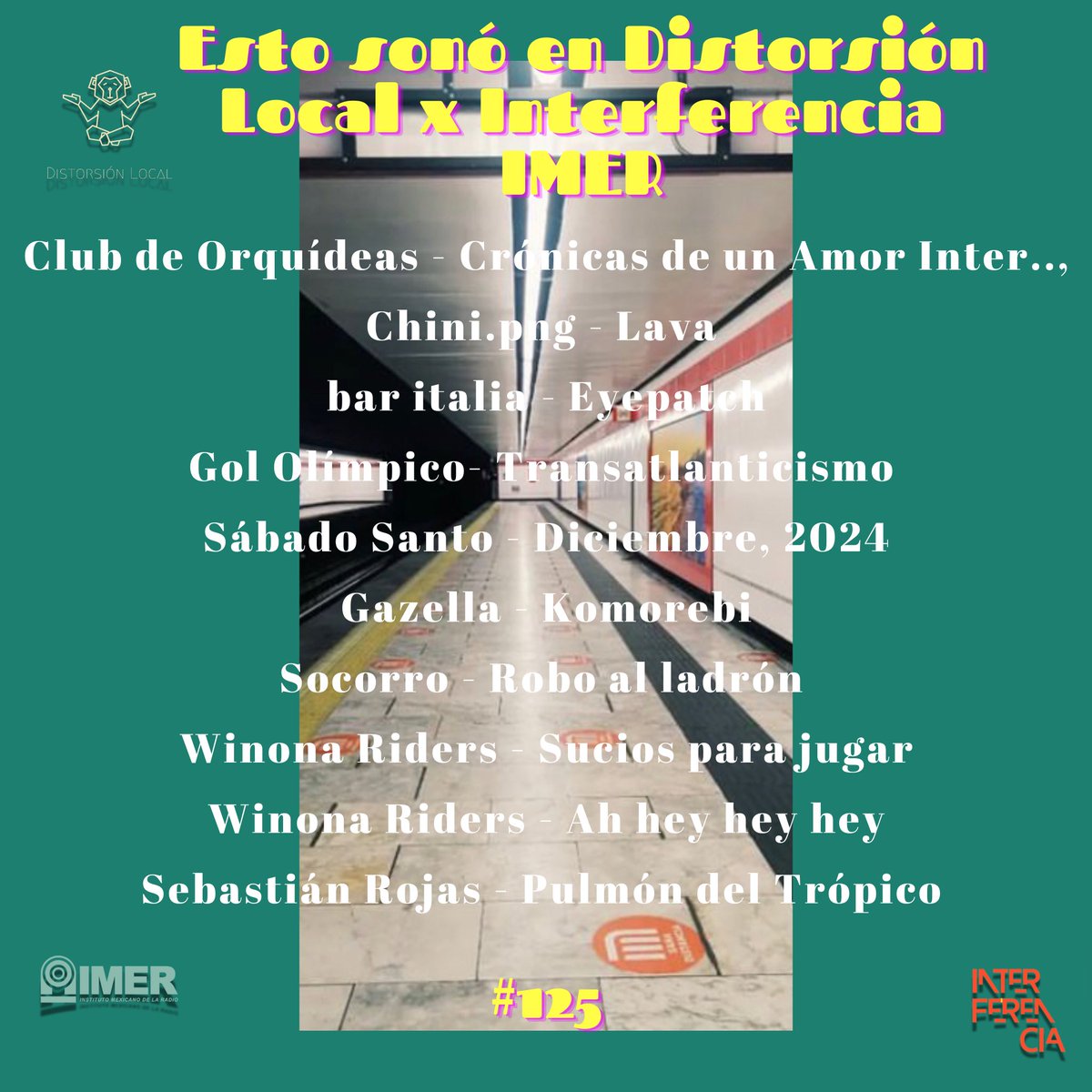 Esto sonó en la edición #125 de Distorsión Local x <a href="/interferenciahd/">Interferencia IMER</a> 

Nos escuchamos el próximo miércoles de 6:00 pm a 8:00 pm