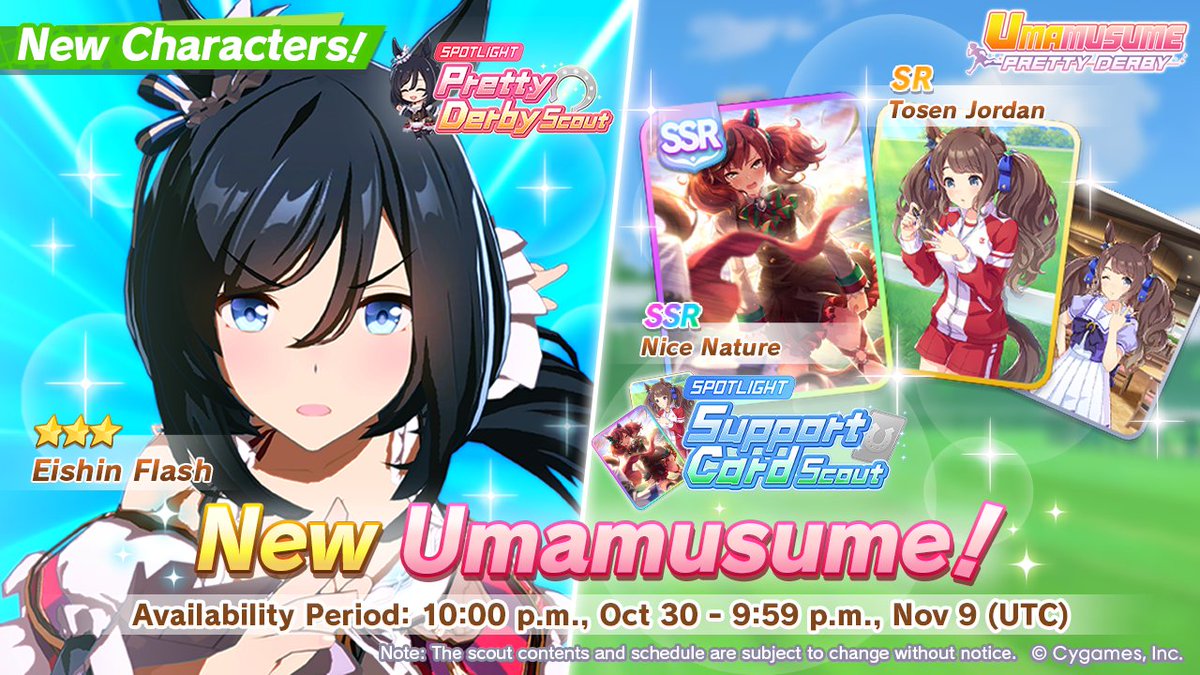 A New Pretty Derby Scout and Support Card Scouts have arrived!

New Trainee:
3★ Eishin Flash

New Support Cards:
SSR Nice Nature
SR Tosen Jordan

#Umamusume