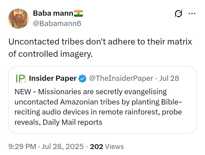 Babamann6's tweet photo. The missions are tapping into the uncontacted tribes as a measure to leave out no loose ends.
They want to sync global population to the matrix of controlled imagery, which is essential for #ProjectBB https://t.co/cv05S8UNDg