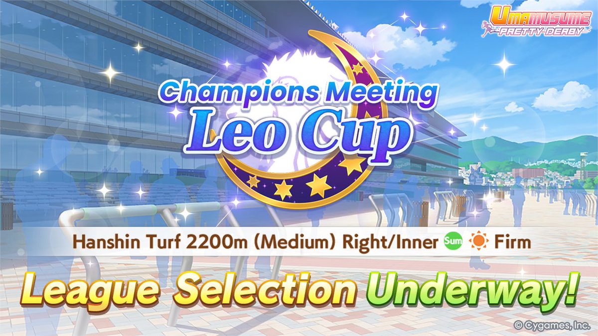 The race event Champions Meeting: Leo Cup is set to begin at 10:00 p.m., Nov 3 (UTC)!

League selection has begun in advance! For details, see the in-game notice.

#Umamusume