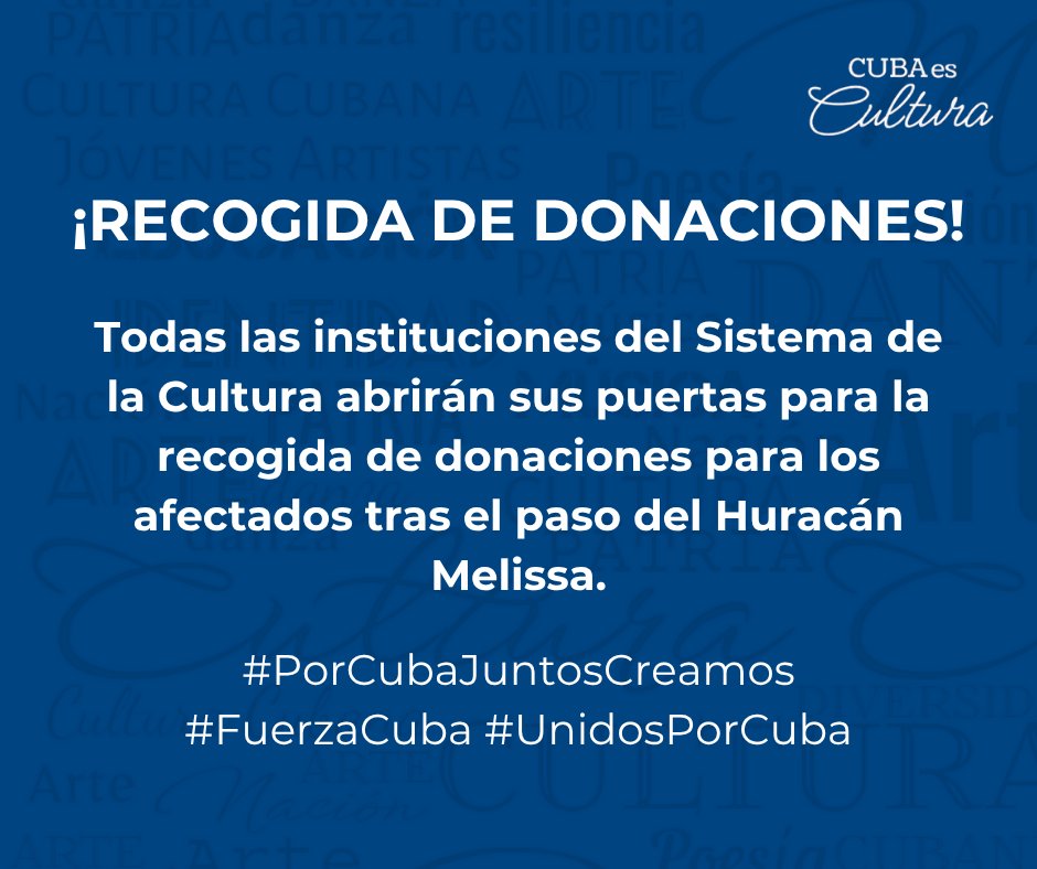 📢 ¡Recogida de Donativos! 

Todas las instituciones del Sistema de la Cultura abrirán sus puertas para la recogida de donativos para los afectados tras el paso del Huracán Melissa. 

¡Tu aporte cuenta!

#PorCubaJuntosCreamos 
#FuerzaCuba