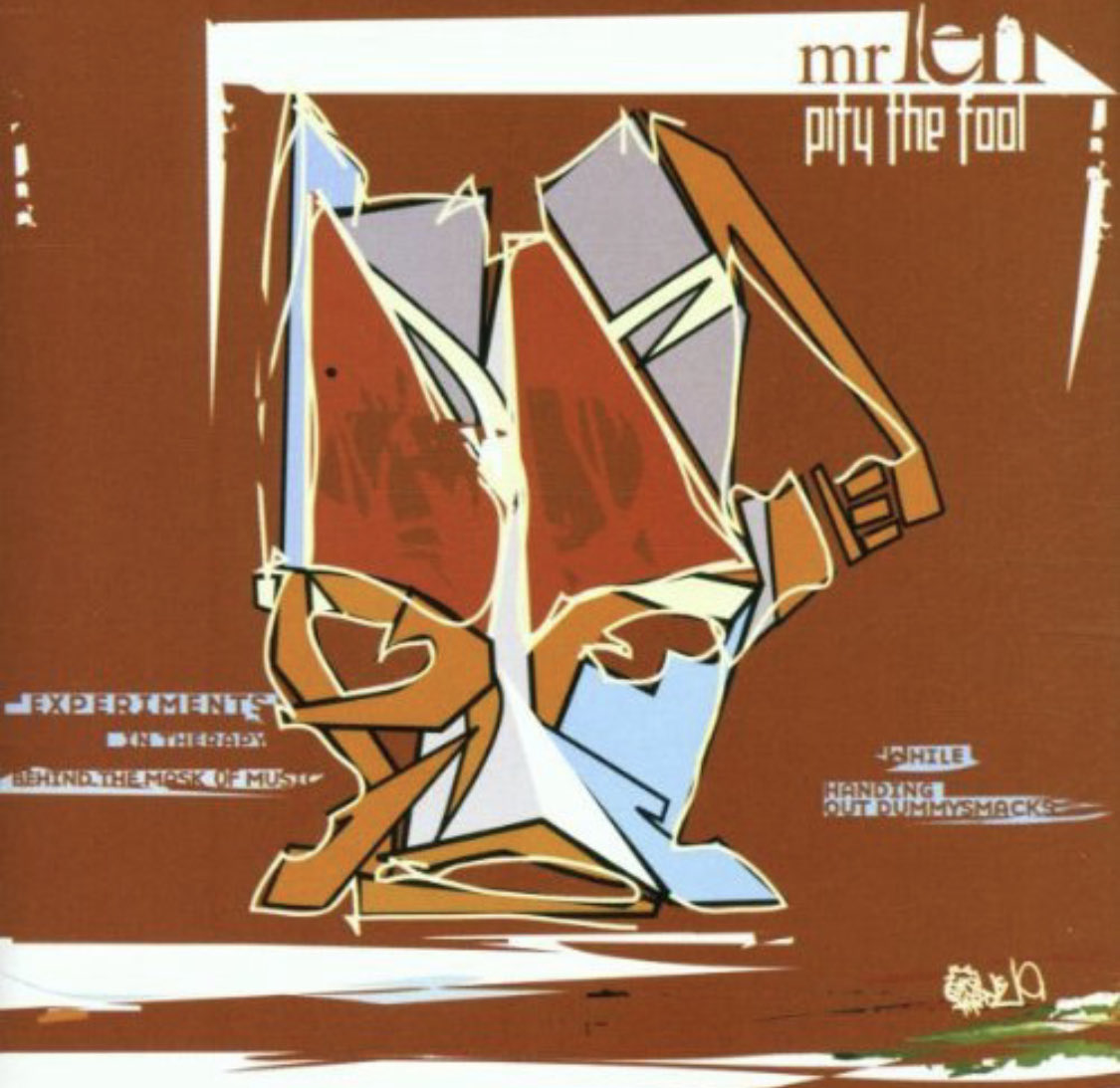 GrownUpRap's tweet image. Rap History: Mr. Len - ‘Pity the Fool: Experiments in therapy behind the mask of music while handing out dummy smacks’, released October 30, 2001.