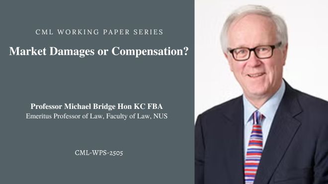 Congratulations to Professor Michael Bridge, whose CML Working Paper entitled "Market Damages or Compensation?" has just been published.

This paper is available to download free of charge at papers.ssrn.com/sol3/papers.cf… and law.nus.edu.sg/cml/wp-content….

#nuscml #research #workingpapers