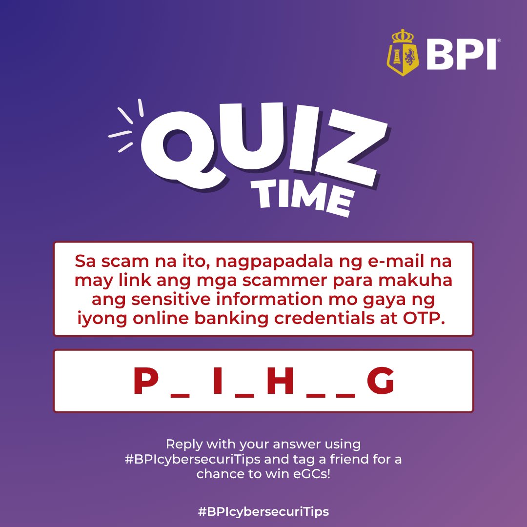 TalktoBPI's tweet image. #BPIcybersecuriTips: Ngayong Cybersecurity Awareness Month, mas maging mapanuri sa mga natatanggap na e-mail online!​​
​​
May mga e-mail na nagsasabing may problema raw sa account mo at kailangan mong mag-click ng link? Scam ’yan! Pero alam mo ba ang tawag sa scam na ‘yan?